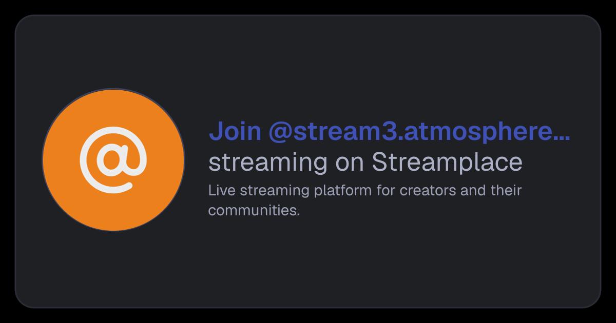 @stream3.atmosphereconf.org's livestream on Streamplace